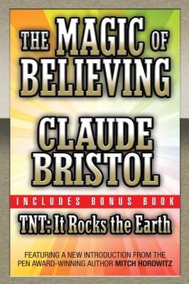 The Magic of Believing (Original Classic Edition) (Bristol Claude)(Paperback)