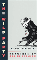 Wild Party (Spiegelman Art)(Paperback / softback)