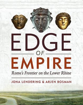 Edge of Empire - Rome'S Frontier on the Lower Rhine (Lendering Jona)(Pevná vazba)