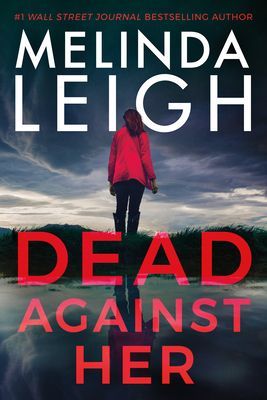 Dead Against Her (Leigh Melinda)(Paperback / softback)