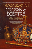 Crown & Sceptre - 1000 Years of Kings and Queens (Borman Tracy)(Paperback / softback)