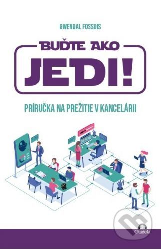 Buďte ako JEDI! - Gwendal Fossois