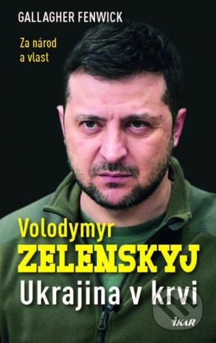 Volodymyr Zelensky - Ukrajina v krvi - Fenwick Gallagher