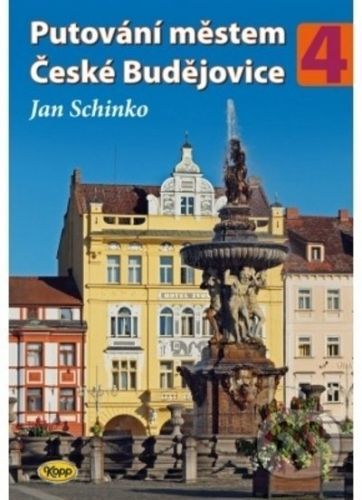 Putování městem České Budějovice 4 - Jan Schinko