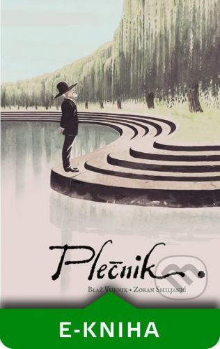 Plečnik - Blaž Vurnik, Zoran Smiljanič