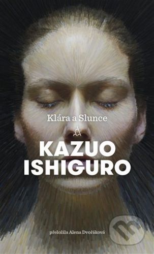 Klára a Slunce - Kazuo Ishiguro