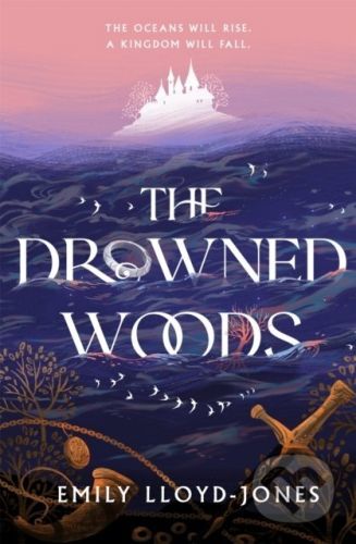 The Drowned Woods - Emily Lloyd-Jones
