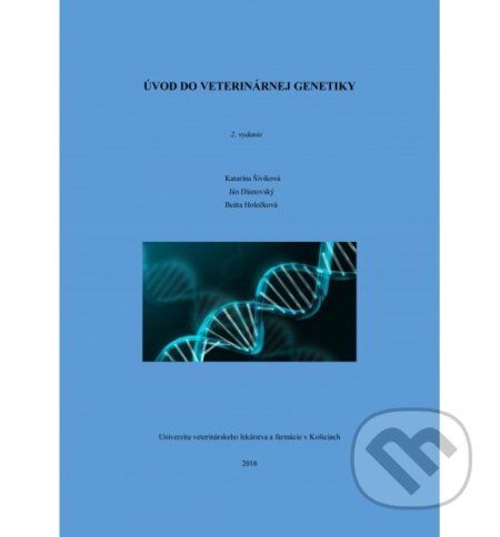 Úvod do veterinárnej genetiky - Katarína Šiviková