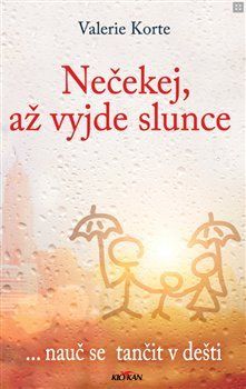 Nečekej, až vyjde slunce - Valerie Korte