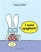 I Want Spaghetti! (Blake Stephanie)(Paperback)