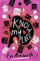 Know My Place (Ainsworth Eve)(Paperback / softback)