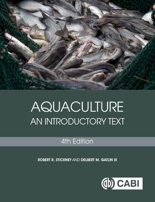 Aquaculture - An Introductory Text (Stickney Robert R (Texas A&M University USA))(Paperback / softback)