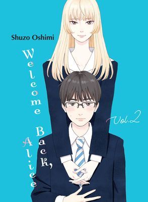 Welcome Back, Alice 2 (Oshimi Shuzo)(Paperback / softback)
