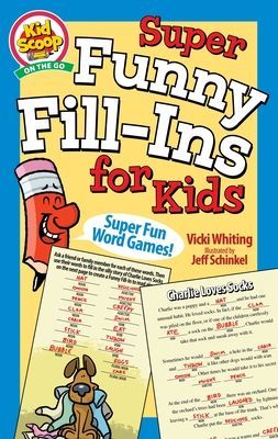 Super Funny Fill-Ins for Kids (Whiting Vicki)(Paperback / softback)