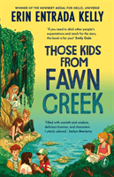 Those Kids From Fawn Creek (Entrada Kelly Erin)(Paperback / softback)