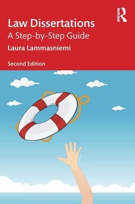Law Dissertations - A Step-by-Step Guide (Lammasniemi Laura)(Paperback / softback)