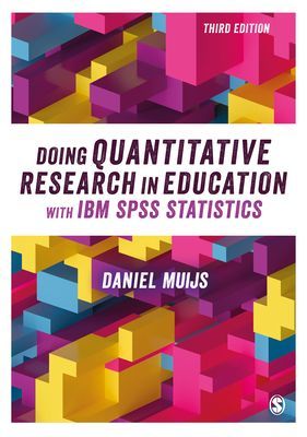Doing Quantitative Research in Education with IBM SPSS Statistics (Muijs Daniel)(Paperback / softback)