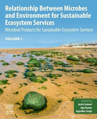 Relationship Between Microbes and the Environment for Sustainable Ecosystem Services, Volume 1 - Microbial Products for Sustainable Ecosystem Services(Paperback / softback)