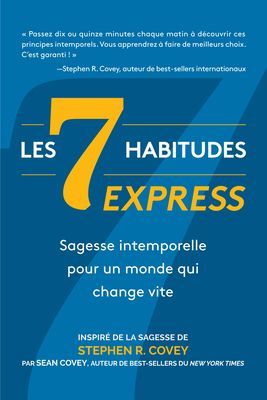 7 Habitudes express - sagesse intemporelle pour un monde qui change vite (Covey Stephen R.)(Paperback / softback)