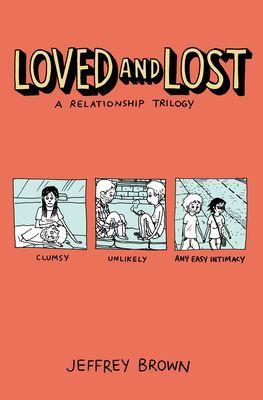 Loved and Lost: A Relationship Trilogy (Brown Jeffrey)(Paperback / softback)