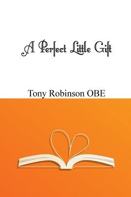 Perfect Little Gift (Robinson OBE Tony)(Paperback / softback)