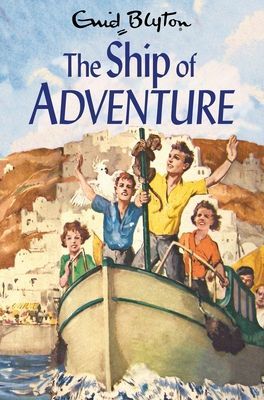 Ship of Adventure (Blyton Enid)(Paperback / softback)