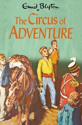 Circus of Adventure (Blyton Enid)(Paperback / softback)