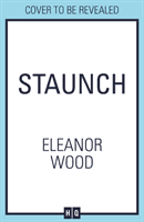 Staunch (Wood Eleanor)(Paperback / softback)