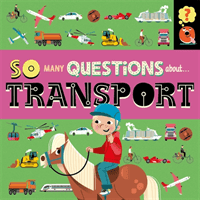 So Many Questions: About Transport (Spray Sally)(Paperback / softback)