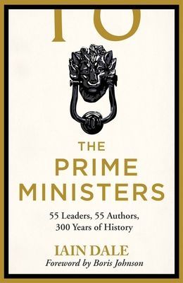 Prime Ministers - Winner of the PARLIAMENTARY BOOK AWARDS 2020 (Dale Iain)(Paperback / softback)