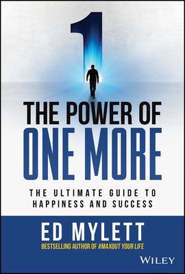 Power of One More - The Ultimate Guide to Happiness and Success (Mylett Ed)(Pevná vazba)