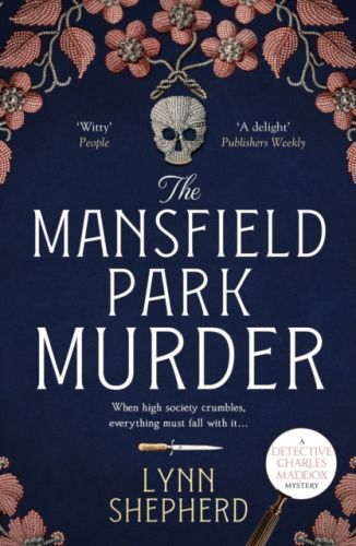 Mansfield Park Murder - A gripping historical detective novel (Shepherd Lynn)(Paperback / softback)