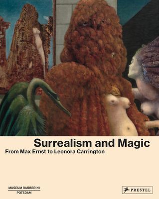 Surrealism and Magic - Enchanted Modernity(Pevná vazba)