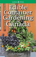 Edible Container Gardening for Canada (Sproule Rob)(Paperback / softback)
