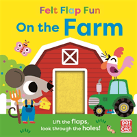Felt Flap Fun: On the Farm - Board book with felt flaps (Pat-a-Cake)(Board book)