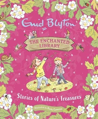 Enchanted Library: Stories of Nature's Treasures (Blyton Enid)(Pevná vazba)