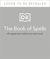 Book of Spells - 150 Magickal Ways to Achieve Your Heart's Desire (Harrison Ella)(Pevná vazba)