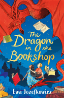 Dragon in the Bookshop (Jozefkowicz Ewa)(Paperback / softback)