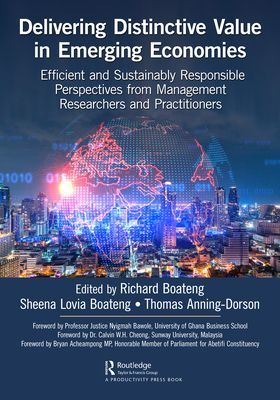 Delivering Distinctive Value in Emerging Economies - Efficient and Sustainably Responsible Perspectives from Management Researchers and Practitioners(Paperback / softback)