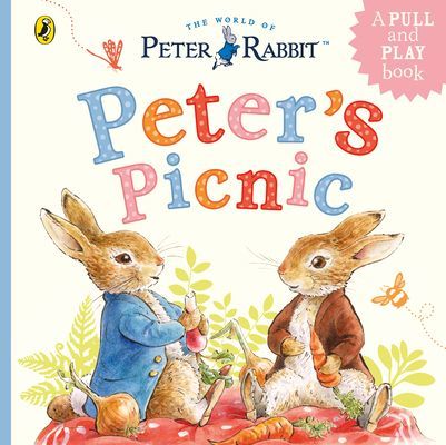Peter Rabbit: Peter's Picnic - A Pull-Tab and Play Book (Potter Beatrix)(Board book)