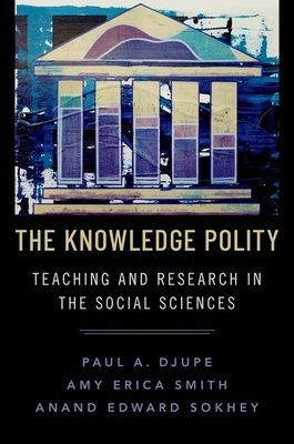 Knowledge Polity - Teaching and Research in the Social Sciences (Djupe Paul A. (Associate Professor of Political Science Associate Professor of Political Science Denison University))(Paperback / softback)