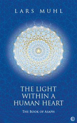 Light within a Human Heart - The Book of Asaph (Muhl Lars)(Pevná vazba)