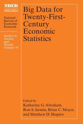 Big Data for Twenty-First-Century Economic Statistics(Pevná vazba)
