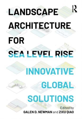 Landscape Architecture for Sea Level Rise - Innovative Global Solutions(Paperback / softback)