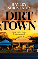 Dirt Town (Scrivenor Hayley)(Paperback)