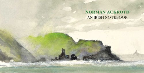 Norman Ackroyd: An Irish Notebook (Ackroyd Norman)(Pevná vazba)