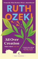 All Over Creation (Ozeki Ruth)(Paperback / softback)