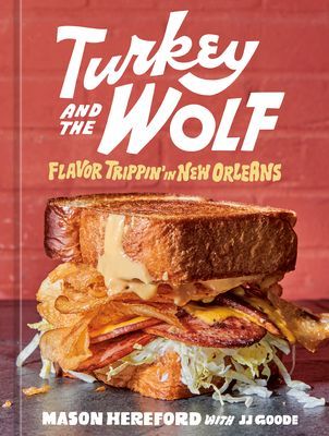 Turkey and the Wolf - Flavor Trippin' in New Orleans (Hereford Mason)(Pevná vazba)