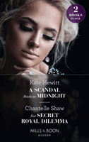 Scandal Made At Midnight / Her Secret Royal Dilemma - A Scandal Made at Midnight (Passionately Ever After...) / Her Secret Royal Dilemma (Passionately Ever After...) (Hewitt Kate)(Paperback / softback)