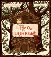 When Little Owl Met Little Rabbit (Wechterowicz Przemyslaw)(Pevná vazba)